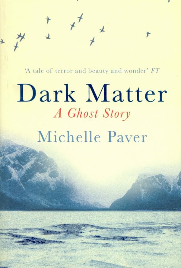 dark matter novel michelle paver